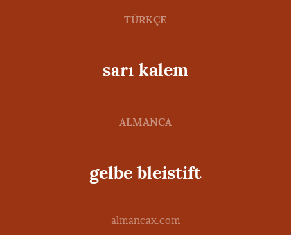 gelbe bleistift - sarı kalem