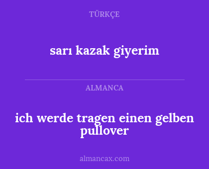 ich werde tragen einen gelben pullover - sarı kazak giyerim