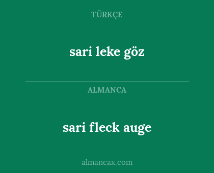sari fleck auge - sari leke göz