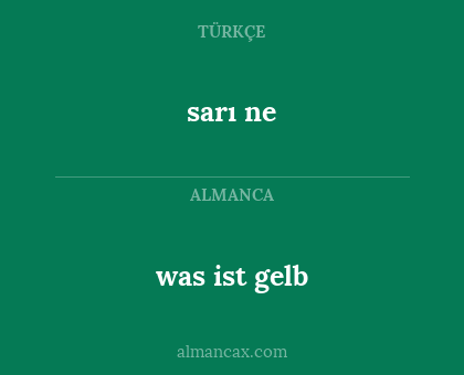 sarı ne - was ist gelb