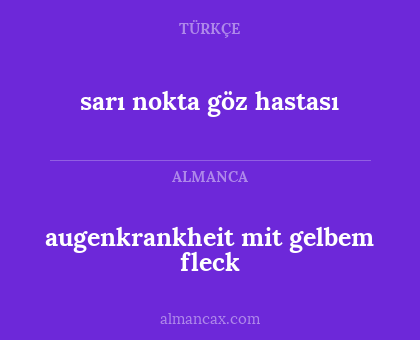 sarı nokta göz hastası - augenkrankheit mit gelbem fleck