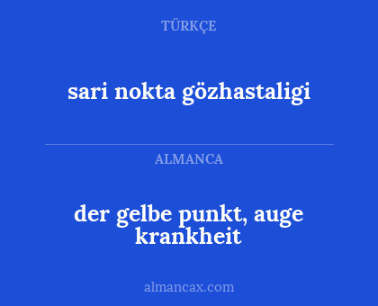 der gelbe punkt, auge krankheit - sari nokta gözhastaligi