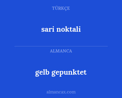 sari noktali - gelb gepunktet
