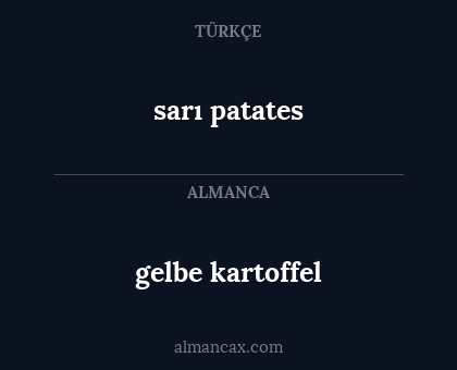 gelbe kartoffel - sarı patates