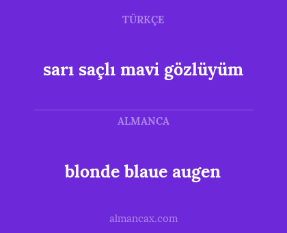 blonde blaue augen - sarı saçlı mavi gözlüyüm