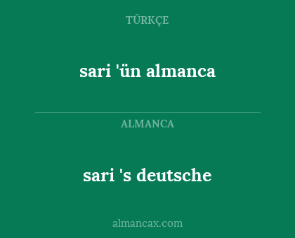 sari 'ün almanca - sari 's deutsche