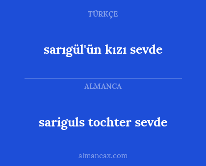 sariguls tochter sevde - sarıgül'ün kızı sevde