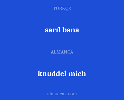knuddel mich - sarıl bana