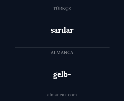 gelb- - sarılar