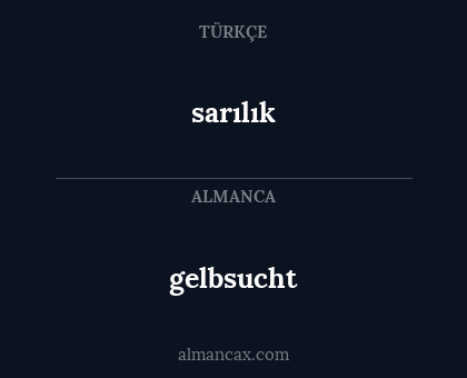 gelbsucht - sarılık