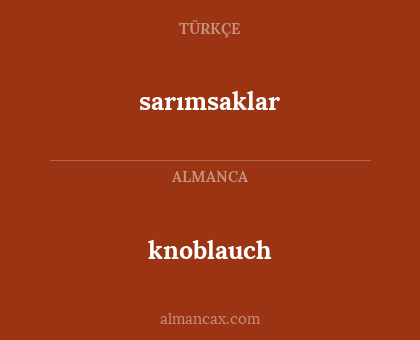 knoblauch - sarımsaklar