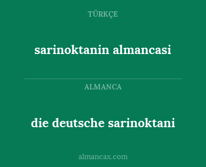 die deutsche sarinoktani - sarinoktanin almancasi