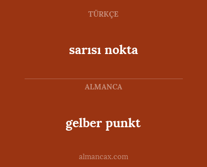 gelber punkt - sarısı nokta