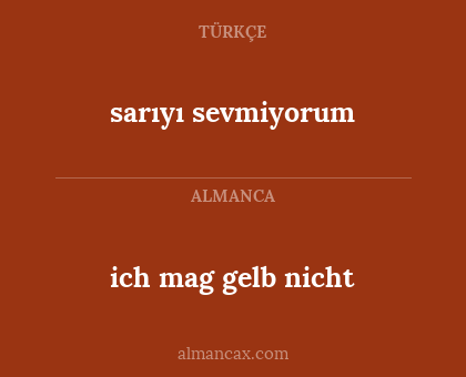 sarıyı sevmiyorum - ich mag gelb nicht