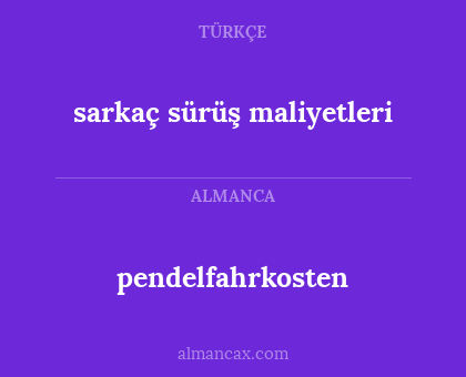 pendelfahrkosten - sarkaç sürüş maliyetleri