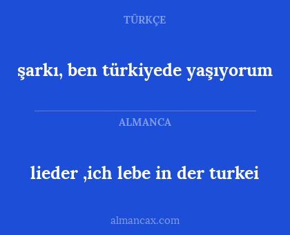 şarkı, ben türkiyede yaşıyorum - lieder ,ich lebe in der turkei