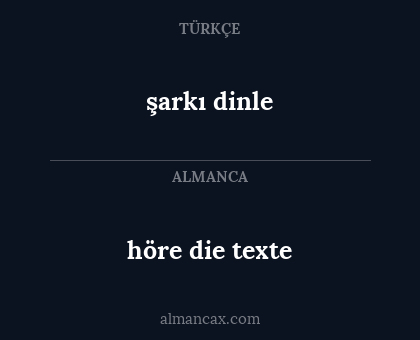 höre die texte - şarkı dinle