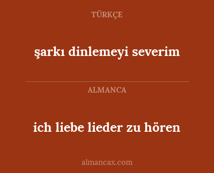şarkı dinlemeyi severim - ich liebe lieder zu hören