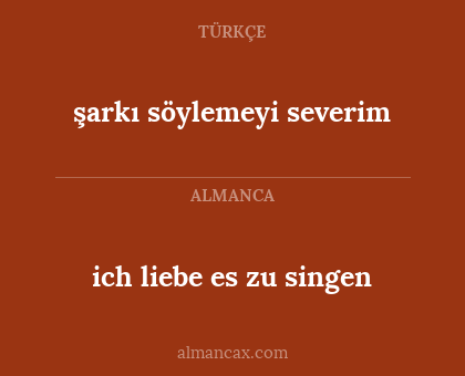 şarkı söylemeyi severim - ich liebe es zu singen