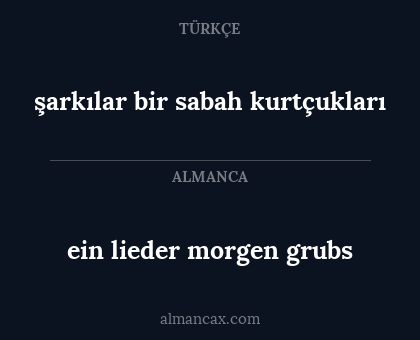 ein lieder morgen grubs - şarkılar bir sabah kurtçukları