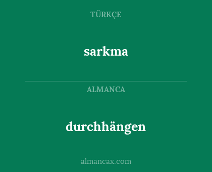 sarkma - durchhängen