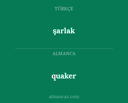 quaker - şarlak