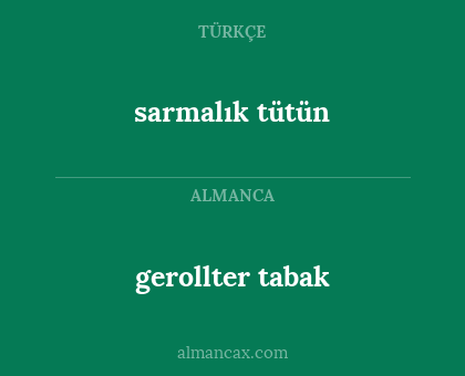 sarmalık tütün - gerollter tabak
