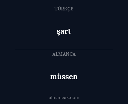 şart - müssen