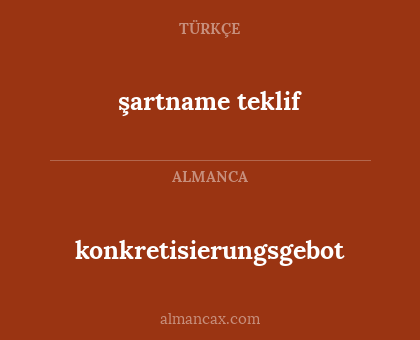 şartname teklif - konkretisierungsgebot