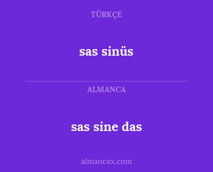 sas sine das - sas sinüs