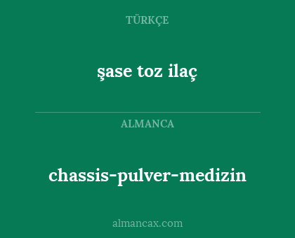chassis-pulver-medizin - şase toz ilaç