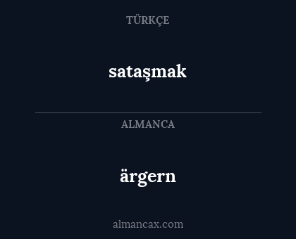 sataşmak - ärgern