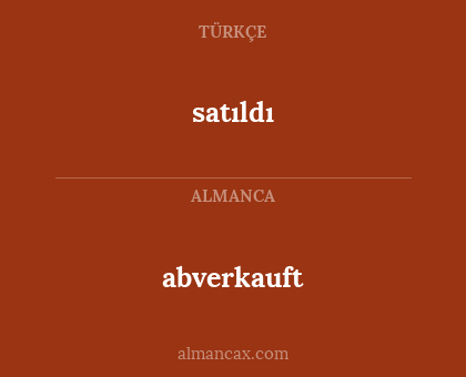 abverkauft - satıldı