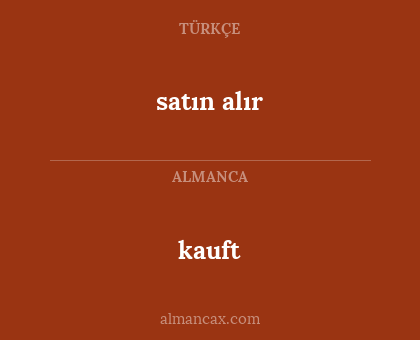 satın alır - kauft