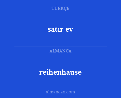 satır ev - reihenhause