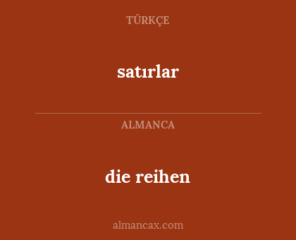 die reihen - satırlar