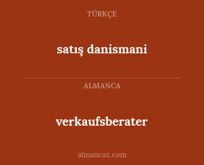 verkaufsberater - satış danismani