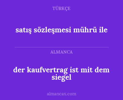 satış sözleşmesi mührü ile - der kaufvertrag ist mit dem siegel
