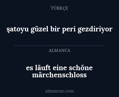 es läuft eine schöne märchenschloss - şatoyu güzel bir peri gezdiriyor