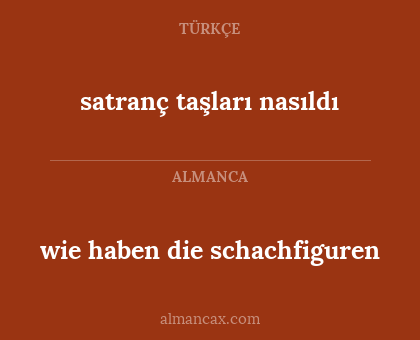 satranç taşları nasıldı - wie haben die schachfiguren