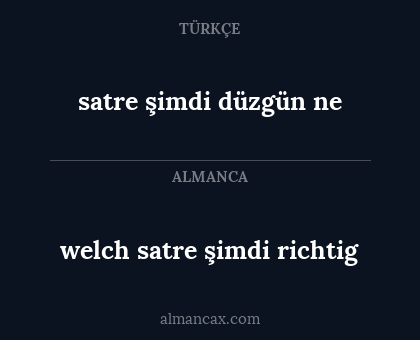 satre şimdi düzgün ne - welch satre şimdi richtig
