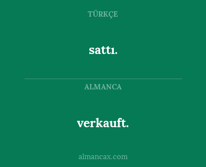 verkauft. - sattı.