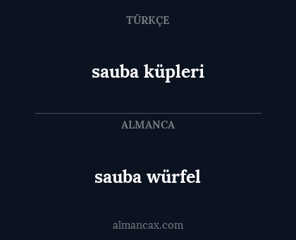 sauba küpleri - sauba würfel