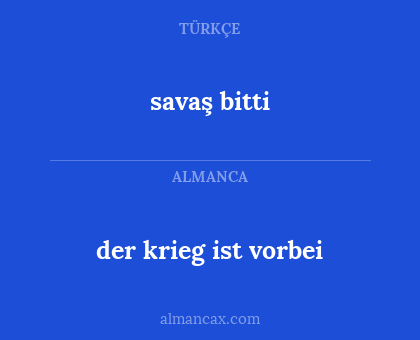 savaş bitti - der krieg ist vorbei