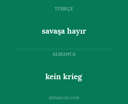 savaşa hayır - kein krieg