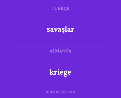 kriege - savaşlar