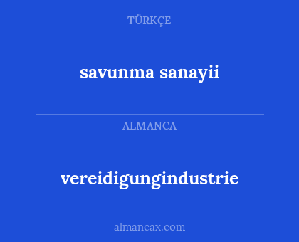 vereidigungindustrie - savunma sanayii