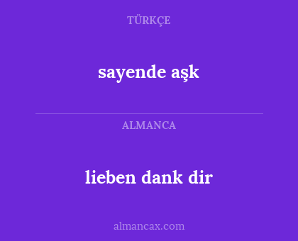 lieben dank dir - sayende aşk