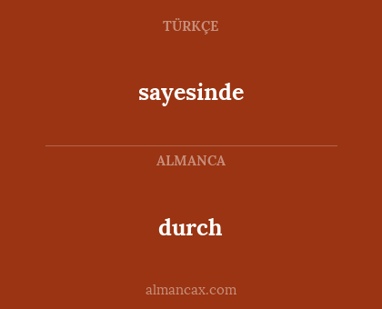 durch - sayesinde