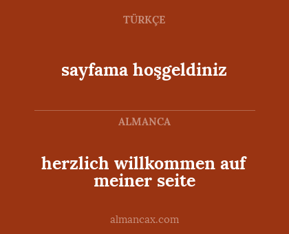 sayfama hoşgeldiniz - herzlich willkommen auf meiner seite